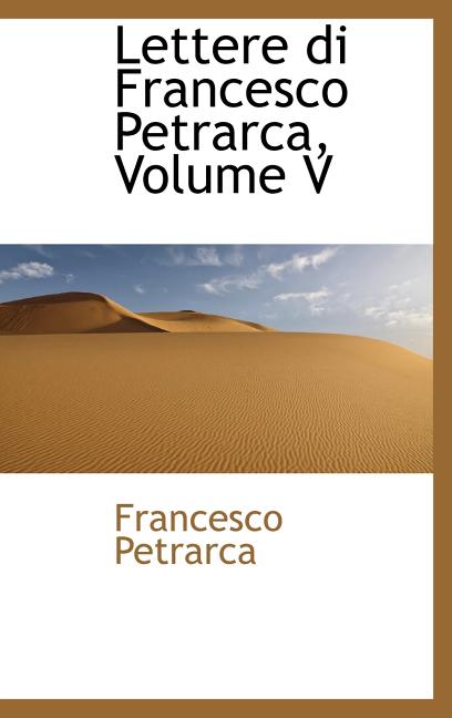 Lettere di Francesco Petrarca, Volume V - Ingram