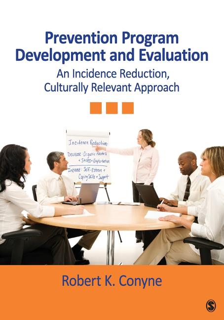 Prevention Program Development and Evaluation: An Incidence Reduction, Culturally Relevant Approach - Ingram