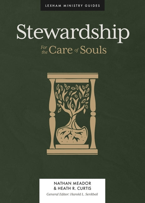 Stewardship: For the Care of Souls - Ingram