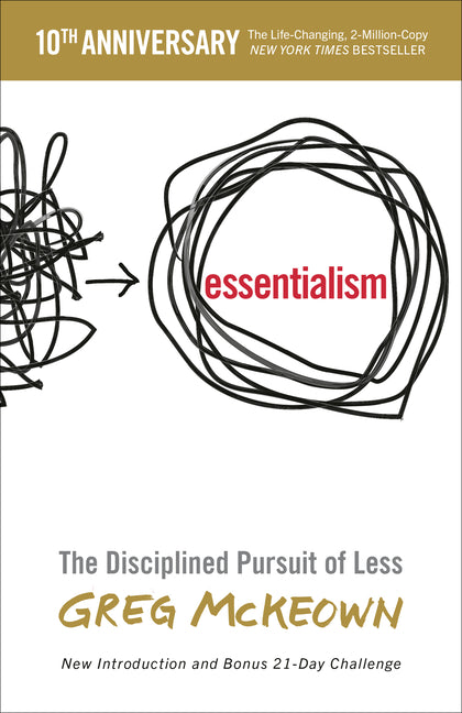 Essentialism: The Disciplined Pursuit of Less - Ingram