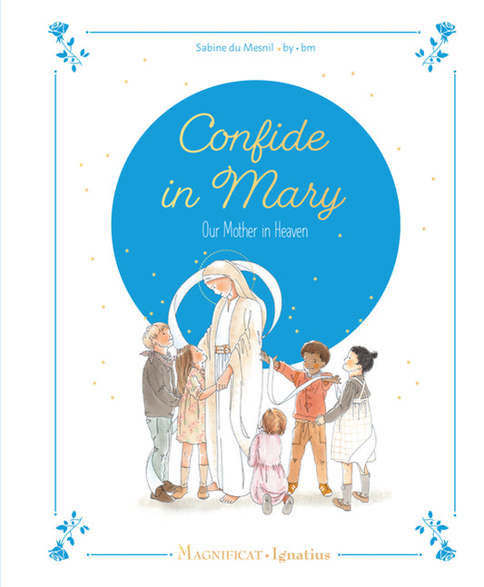 Confide in Mary, Our Mother in Heaven - Ingram