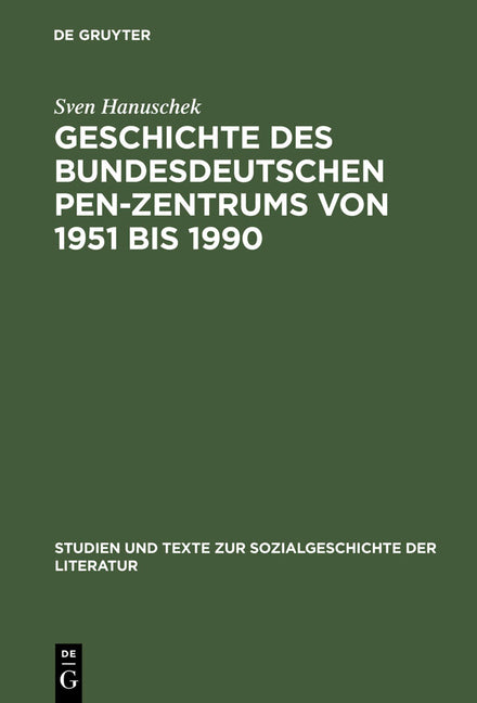 Geschichte des bundesdeutschen PEN-Zentrums von 1951 bis 1990 (Reprint 2013) - Ingram