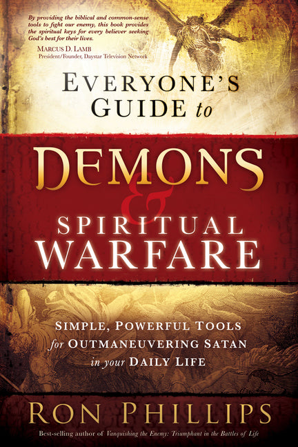 Everyone's Guide to Demons & Spiritual Warfare: Simple, Powerful Tools for Outmaneuvering Satan in Your Daily Life - Ingram
