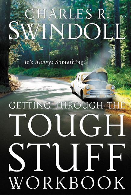 Getting Through the Tough Stuff Workbook: It's Always Something - Ingram