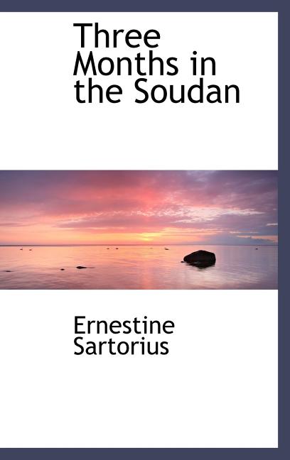 Three Months in the Soudan - Ingram