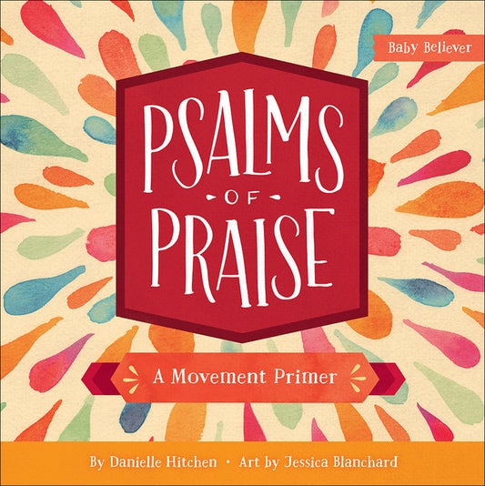 Psalms of Praise: A Movement Primer - Ingram