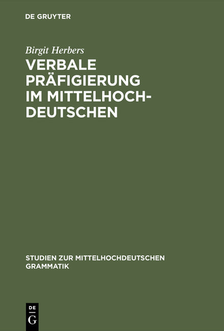 Verbale Präfigierung im Mittelhochdeutschen (Reprint 2013) - Ingram