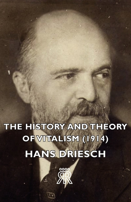History and Theory of Vitalism (1914) - Ingram