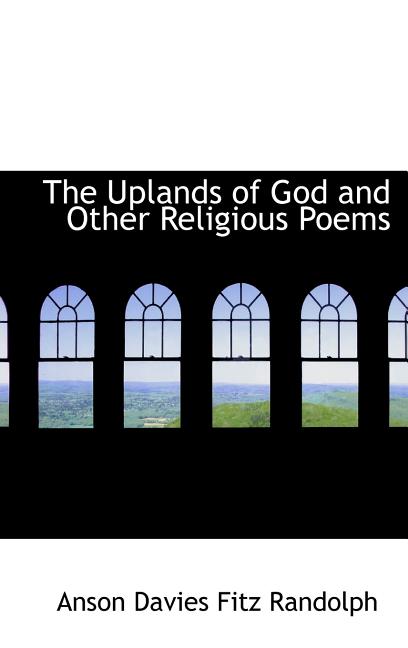 Uplands of God and Other Religious Poems - Ingram