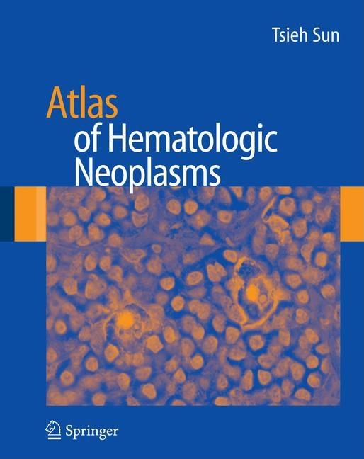 Atlas of Hematologic Neoplasms (2009) - Ingram