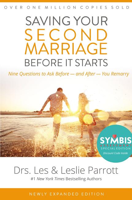 Saving Your Second Marriage Before It Starts: Nine Questions to Ask Before -- And After -- You Remarry (Expanded) - Ingram