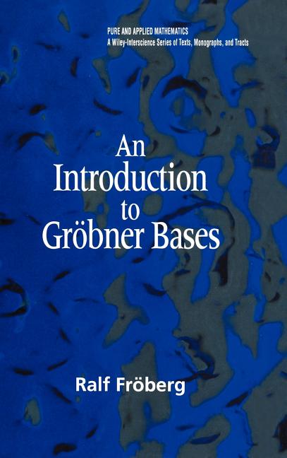 Introduction to Gröbner Bases - Ingram
