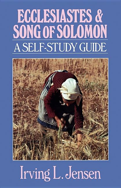 Ecclesiastes & Song of Solomon: A Self-Study Guide - Ingram