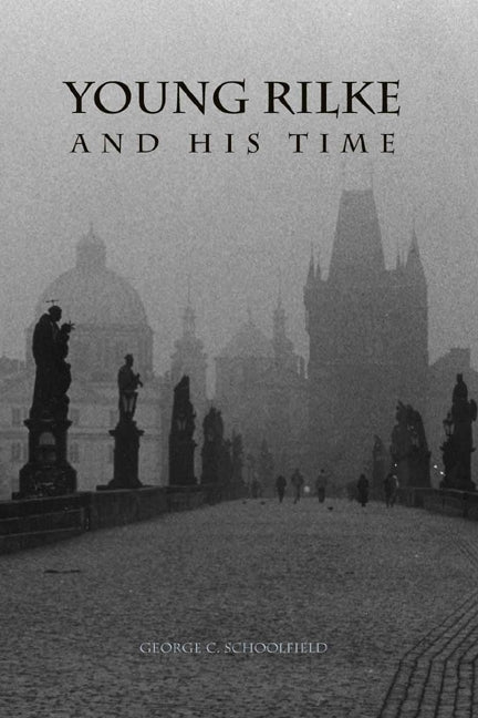 Young Rilke and His Time - Ingram