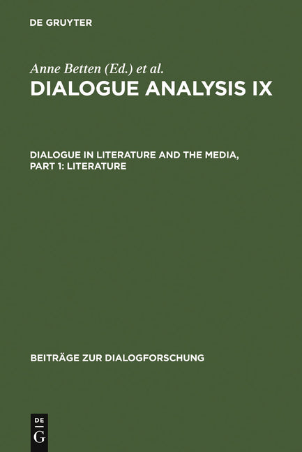 Dialogue Analysis IX: Dialogue in Literature and the Media, Part 1: Literature: Selected Papers from the 9th Iada Conference, Salzburg 2003 (Reprint 2 - Ingram