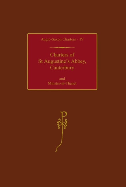 Charters of St Augustine's Abbey, Canterbury and Minster-In-Thanet - Ingram