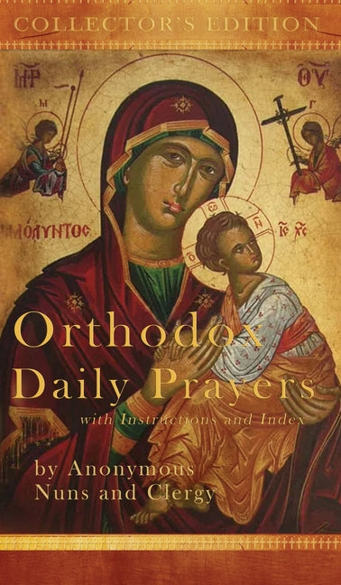 Orthodox Daily Prayers: Collector's Edition with Instructions and Index - Ingram