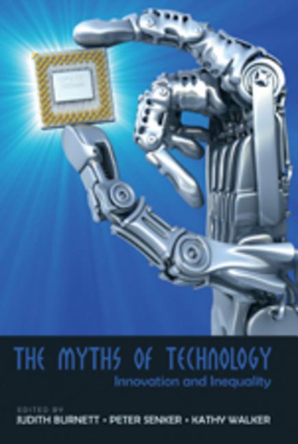 Myths of Technology; Innovation and Inequality - Ingram