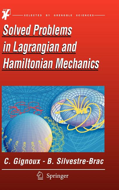 Solved Problems In Lagrangian And Hamiltonian Mechanics (2009) - Ingram