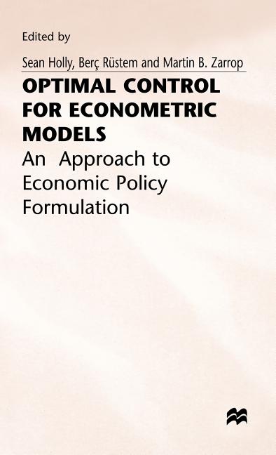Optimal Control for Econometric Models: An Approach to Economic Policy Formulation (1979) - Ingram