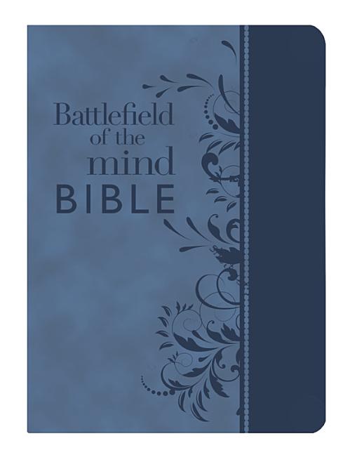Battlefield of the Mind Bible, Blue Leatherluxe(r): Renew Your Mind Through the Power of God's Word - Ingram