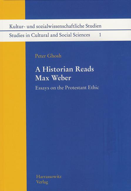 Historian Reads Max Weber: Essays on the Protestant Ethic (1., Aufl.) - Ingram