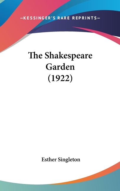 Shakespeare Garden (1922) - Ingram