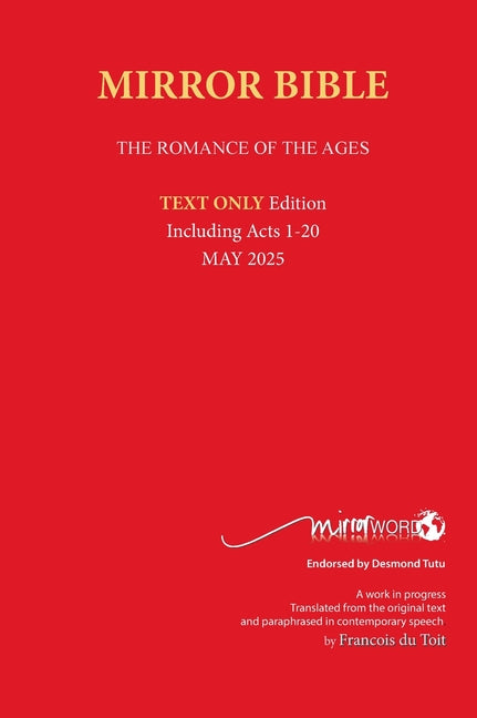 Hardback MAY 2025 Edition TEXT ONLY Mirror Bible Including ACTS 1-20 [Without Commentary & Study notes] - Ingram