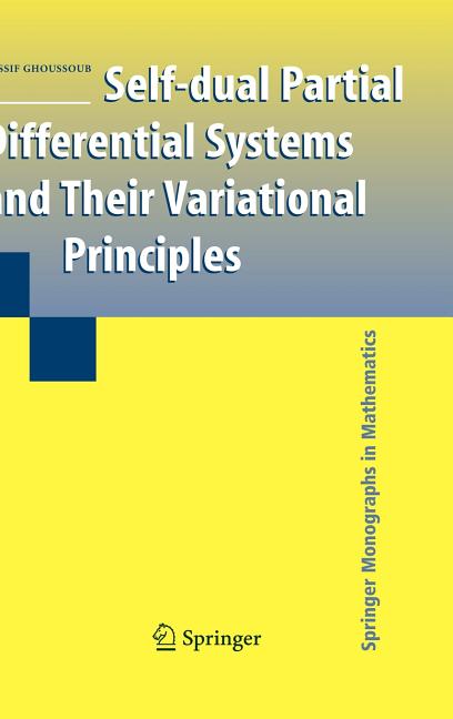 Self-Dual Partial Differential Systems and Their Variational Principles (2009) - Ingram