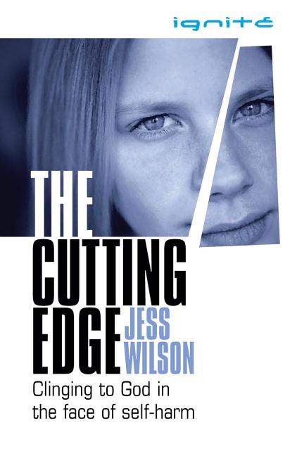 Cutting Edge: Clinging to God in the Face of Self-Harm - Ingram