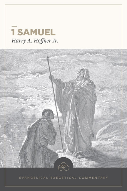 1 Samuel: Evangelical Exegetical Commentary - Ingram