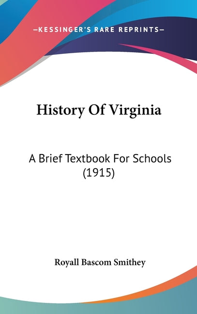 History Of Virginia: A Brief Textbook For Schools (1915) - Ingram