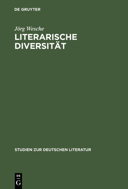 Literarische Diversität: Abweichungen, Lizenzen Und Spielräume in Der Deutschen Poesie Und Poetik Der Barockzeit (Reprint 2012) - Ingram