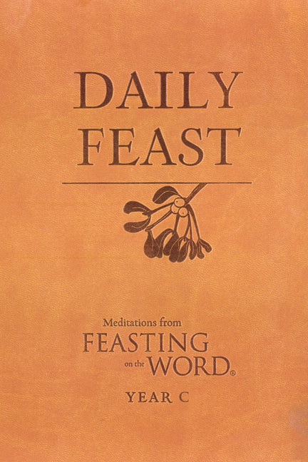 Daily Feast: Meditations from Feasting on the Word - Ingram