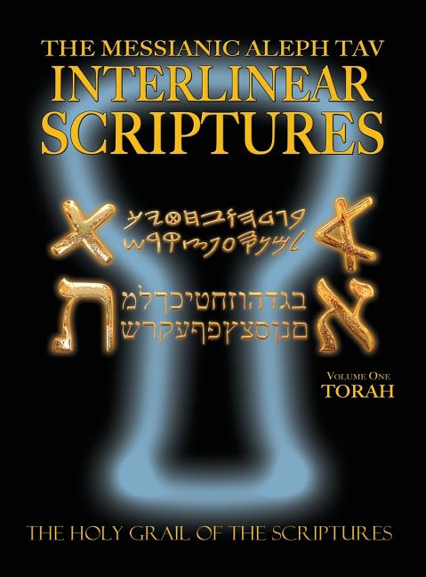 Messianic Aleph Tav Interlinear Scriptures Volume One the Torah, Paleo and Modern Hebrew-Phonetic Translation-English, Bold Black Edition Study Bible - Ingram
