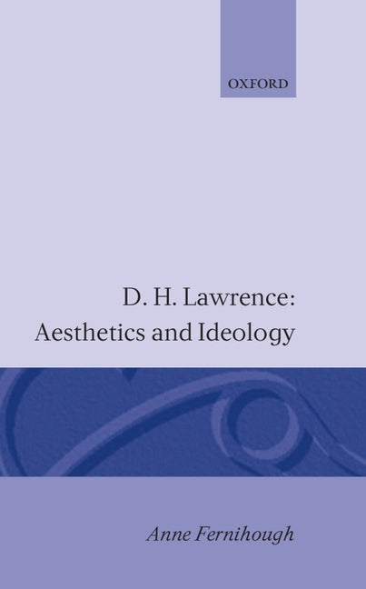 D.H. Lawrence: Aesthetics and Ideology - Ingram