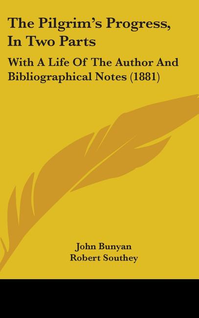 Pilgrim's Progress, In Two Parts: With A Life Of The Author And Bibliographical Notes (1881) - Ingram