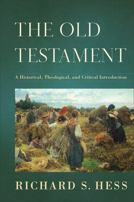 Old Testament: A Historical, Theological, and Critical Introduction - Ingram
