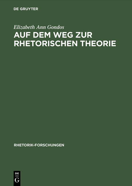 Auf Dem Weg Zur Rhetorischen Theorie: Rhetorische Reflexion Im Ausgehenden Fünften Jahrhundert V. Chr. (Reprint 2015) - Ingram