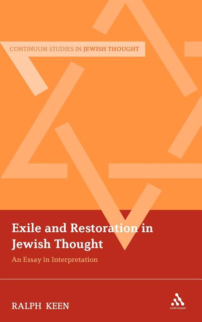 Exile and Restoration in Jewish Thought: An Essay in Interpretation - Ingram