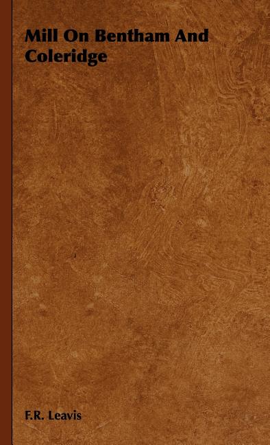 Mill On Bentham And Coleridge - Ingram