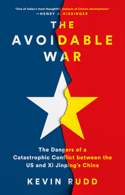 Avoidable War: The Dangers of a Catastrophic Conflict Between the US and Xi Jinping's China - Ingram