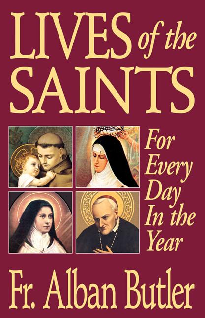 Lives of the Saints: For Everyday in the Year - Ingram