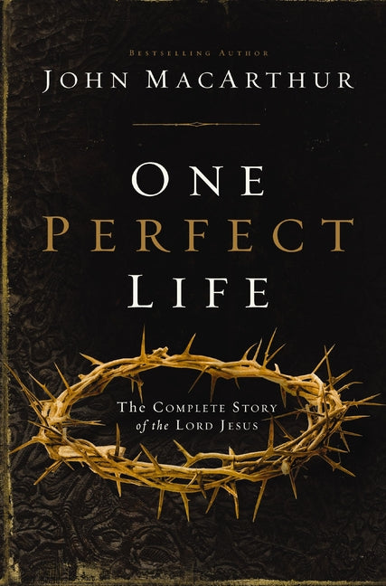 One Perfect Life: The Complete Story of the Lord Jesus - Ingram