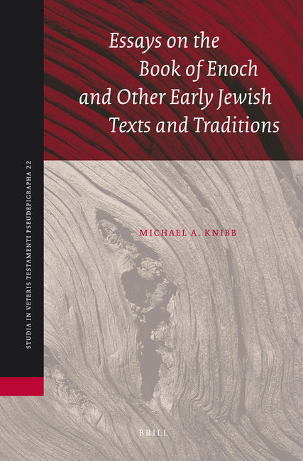 Essays on the Book of Enoch and Other Early Jewish Texts and Traditions - Ingram