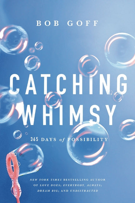 Catching Whimsy: 365 Days of Possibility (a Daily Devotional) - Ingram