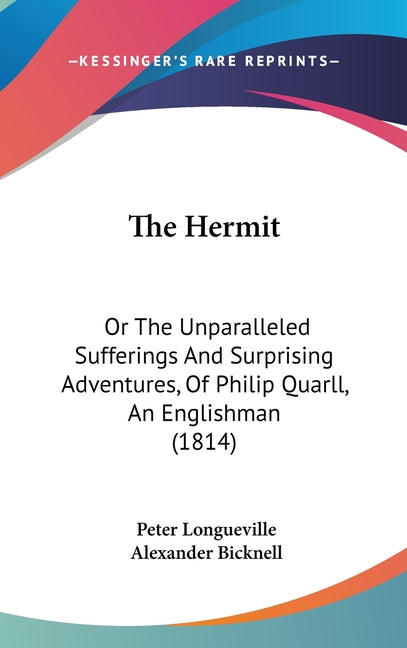 Hermit: Or The Unparalleled Sufferings And Surprising Adventures, Of Philip Quarll, An Englishman (1814) - Ingram