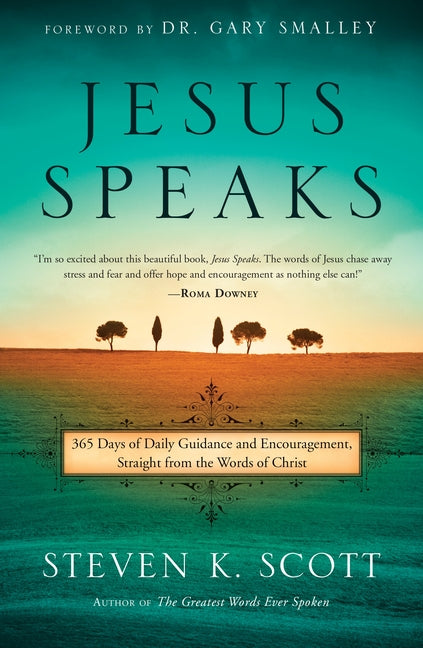 Jesus Speaks: 365 Days of Guidance and Encouragement, Straight from the Words of Christ - Ingram