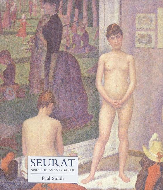 Seurat and the Avant-Garde - stevensbooks