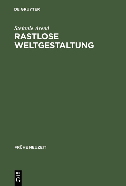 Rastlose Weltgestaltung: Senecaische Kulturkritik in Den Tragödien Gryphius' Und Lohensteins (Reprint 2013) - Ingram
